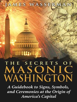 cover image of The Secrets of Masonic Washington